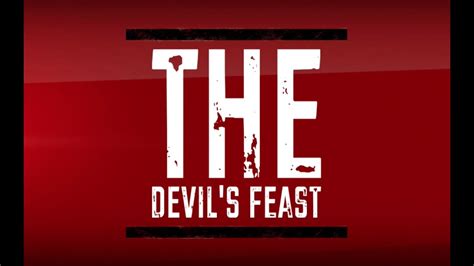 The Devils Feast Youtube