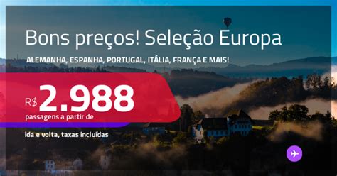 Bons preços Seleção de Passagens para a EUROPA Alemanha Bélgica