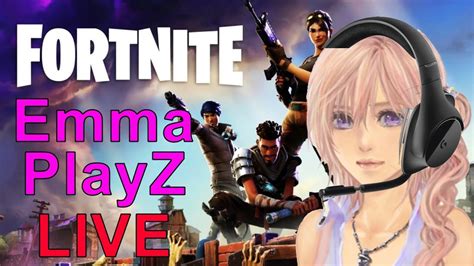 Emma PlayZ LIVE Fortnite Battle Royale YouTube