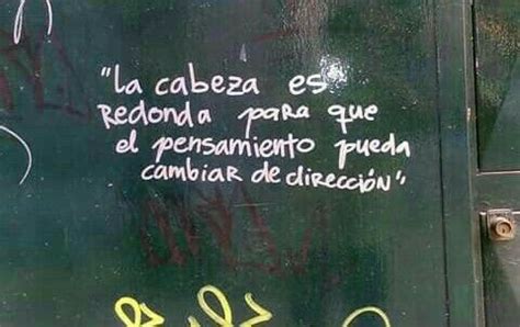 Pin de JACQUELINE BAÑULS en FRASES Frases de graffiti Frases chulas