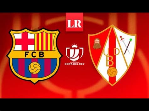 BARBASTRO Vs FC BARCELONA En Directo COPA DEL REY Live YouTube