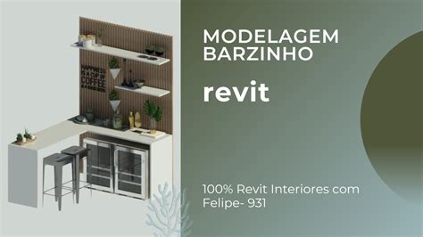 Revit Interiores Felipe Aula 931 MODELAGEM BARZINHO YouTube