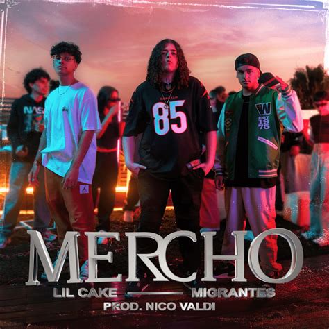 LiL CaKe Migrantes MERCHO Lyrics Genius Lyrics