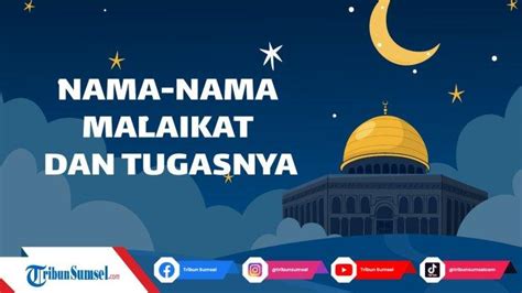 Tag Nama Nama Malaikan Dan Tugasnya Jibril Mikail Israfil Izrail