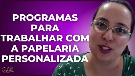 Programa de edição para trabalhar papelaria personalizada YouTube