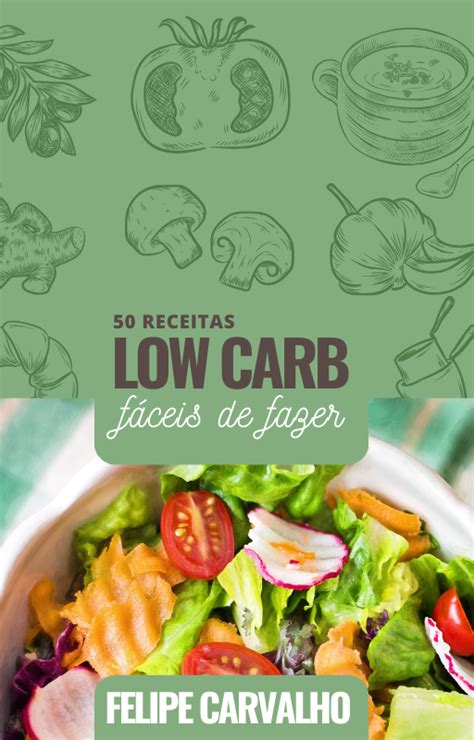 Transforme Seu Corpo O Poder Das Receitas Low Carb B Nus