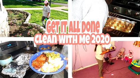 GET IT ALL DONE CLEAN WITH ME 2020 YouTube