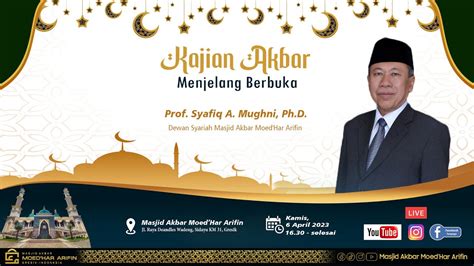 Kajian Akbar Ramadhan Menjelang Berbuka Puasa Prof Syafiq A Mughni