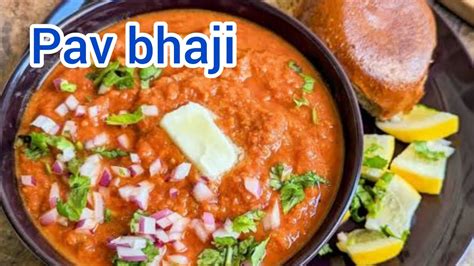 Pav Bhaji Easy Recipe YouTube