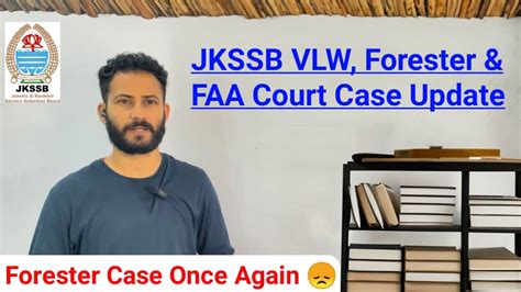 Jkssb Vlw Court Case Jkssb Forester Case Update Jkssb Faa Case