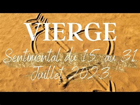 VIERGE SENTIMENTAL du 15 au 31 JUILLET 2023 Ça Change