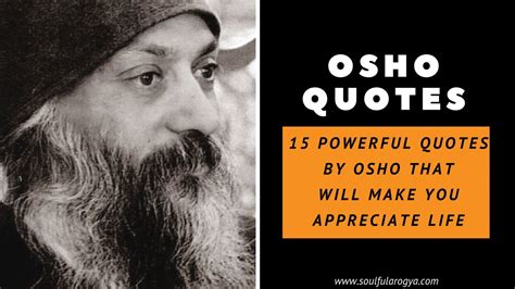 Osho Quotes 15 Powerful Quotes That Will Make You Appreciate Life