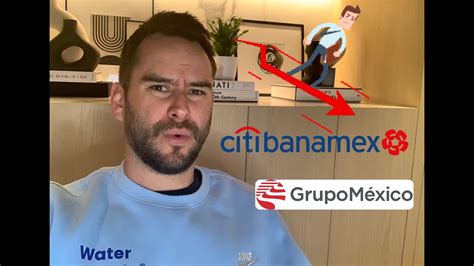 Grupo Mexico Se Desploma Citibanamex Youtube