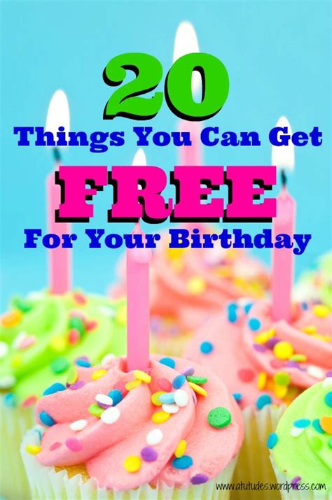 20 Things You Can Get Free For Your Birthday! | atutudes