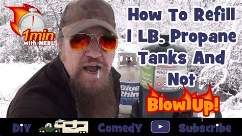 How To Refill Lb Propane Tanks And Not Blow Up Big Buddy Heater