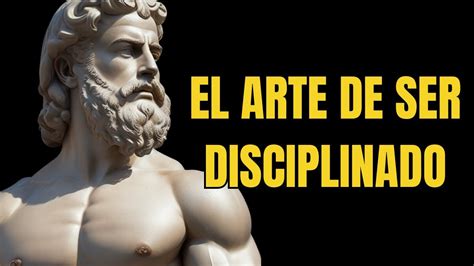 El Arte de ser DISCIPLINADO Cómo ser Disciplinado para vencer la