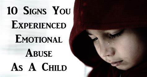 10 Signs You Experienced Emotional Abuse As A Child - David Avocado Wolfe