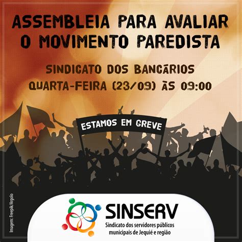 Assembleia Os Servidores Para Avalia O Da Greve Sinserv