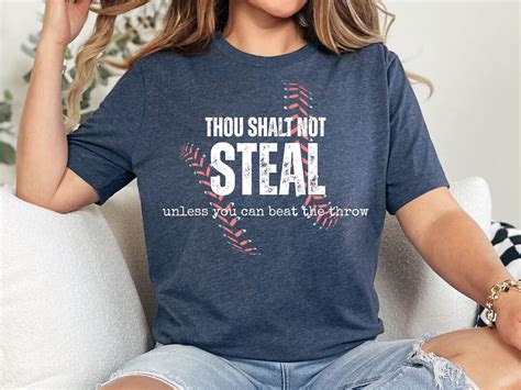 Thou Shalt Not Steal Unless You Can Beat The Throw Shirt Baseball