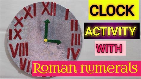 Clock With Roman Numerals Clock Model For School Project Maths Activity