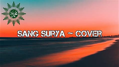 Sang Surya Mars Muhammadiyah New Version Official Lyric Video