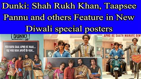 Dunki Shah Rukh Khan Taapsee Pannu And Others Feature In New Diwali