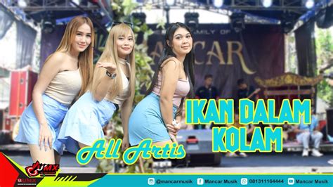 Ikan Dalam Kolam Voc All Artis Mancarmusik Supported By Umx