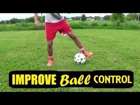 How To IMPROVE BALL CONTROL Dribbling First Touch Drills Soccer