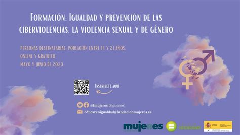 Lanzamos La Formación Igualdad Y Prevención De Las Ciberviolencias La Violencia Sexual Y De