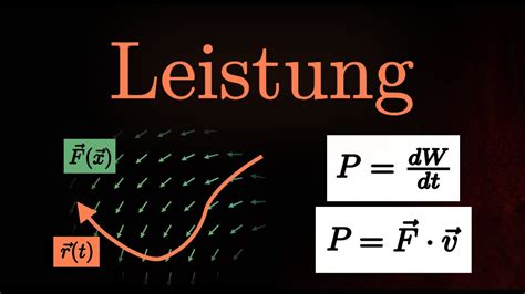 Mechanische Leistung Beispiel Formel Kraftfeld Herleitung Physik