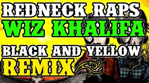 Redneck Souljers Green N Yeller Wiz Khalifa Black Yellow Remix