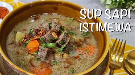 Sup Daging Sapi Sop Sapi Resep Warisan Kesukaan Keluargaku Review