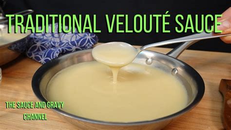 Traditional Velouté Sauce French Mother Sauce Sezmak Process