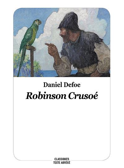 ROBINSON CRUSOE Texte Abrégé broché Daniel Defoe Jean Jacques