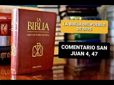 Especial La Biblia El Libro Del Pueblo De Dios Comentario Juan