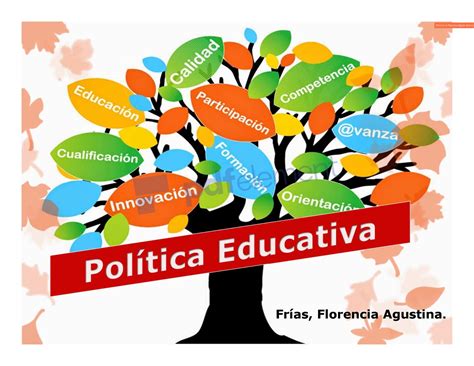 Politica Educativa By Florencia Agustina Frias Issuu