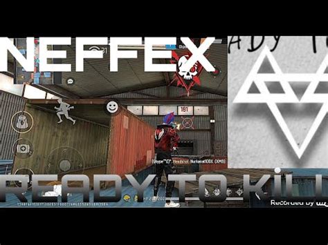 Ready To K Ll Neffex Freefire Edition Freefire Youtube