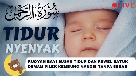 Ruqyah Bayi Susah Tidur Dan Rewel Batuk Demam Pilek Kembung Nangis