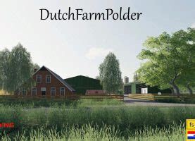 DutchFarmPolder V1 2 FS19 Landwirtschafts Simulator 25 Mods LS25 Mods