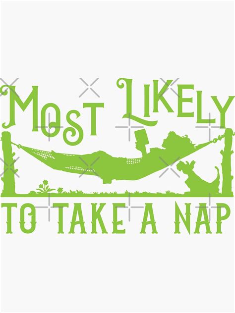 Most Likely To Take A Nap Design Sticker For Sale By LowerLipDesigns