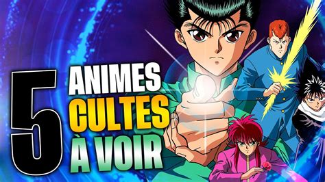 5 Animes Cultes À Voir Absolument Youtube