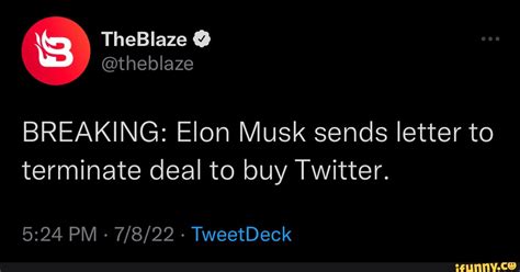 Breaking Elon Terminates Deal To Buy Twitter Be Theblaze