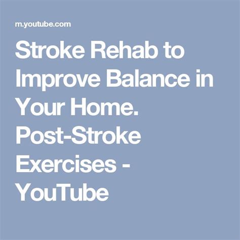 Stroke Rehab to Improve Balance in Your Home. Post-Stroke Exercises ...