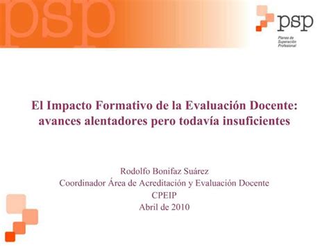 PPT El Impacto Formativo De La Evaluaci N Docente Avances