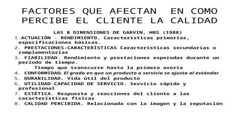 Factores Que Afectan En Como Percibe El Cliente La Calidad Las 8