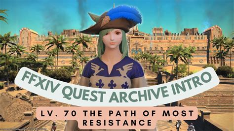 Return To Ivalice The Path Of Most Resistance Ffxiv Quest Archive