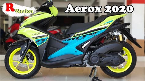 New 2020 Yamaha Aerox 155 R Version Youtube