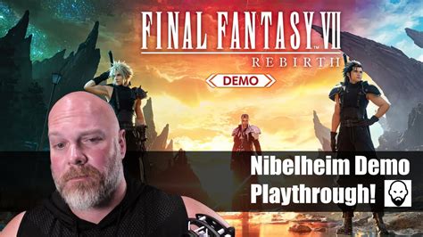 Final Fantasy VII Rebirth Demo Fall Of A Hero In Nibelheim