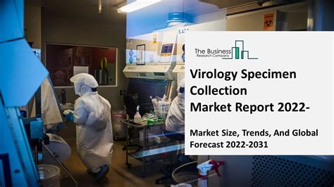 PPT Virology Specimen Collection Market Report 2022 Market Size