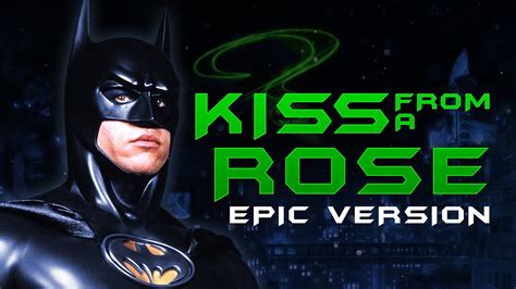 Kiss From A Rose Seal Epic Version Youtube